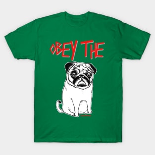 Obey the pug T-Shirt